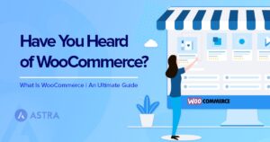 Read more about the article Getting Started With WooCommerce